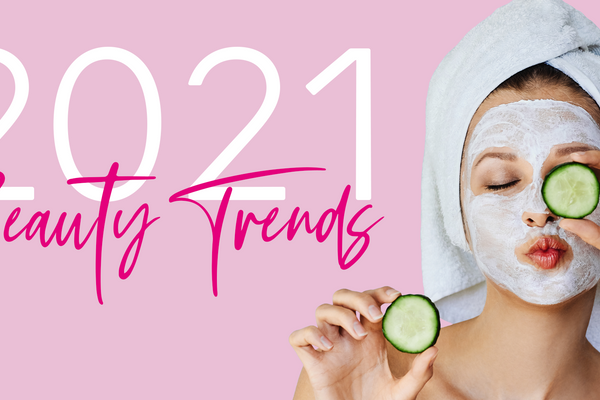 The Top Beauty Trends For 2021